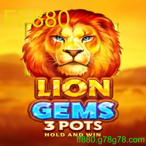 Descubra LionGems3pots: O Novo Fenômeno do Jogo com FF880